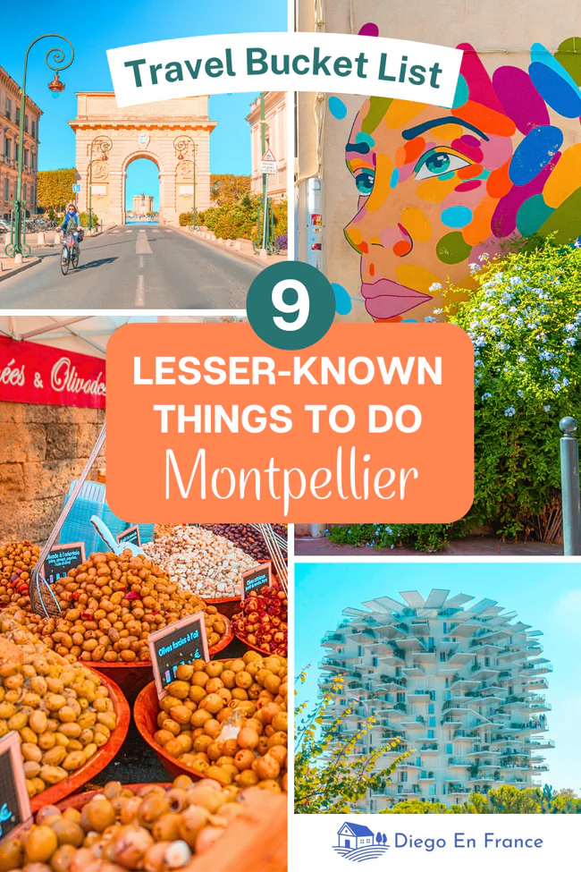 Bucket List: 9 Lesser-Known Places to Visit in Montpellier