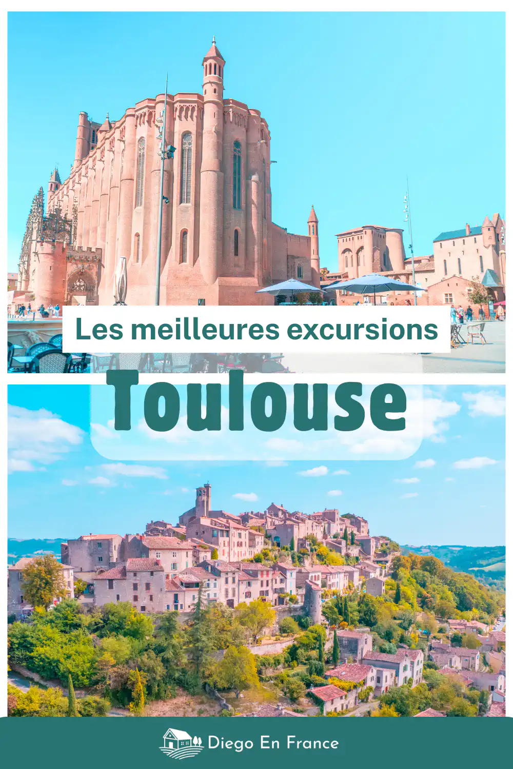 Collage de villages près de Toulouse. Les meilleures excursions depuis Toulouse, en autonomie ou en tour organisé  